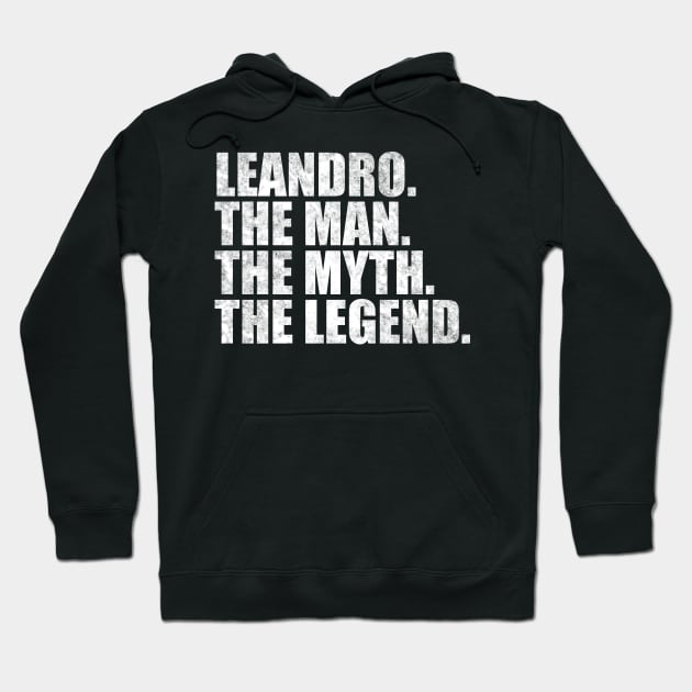 Leandro Legend Leandro Name Leandro given name Hoodie by TeeLogic